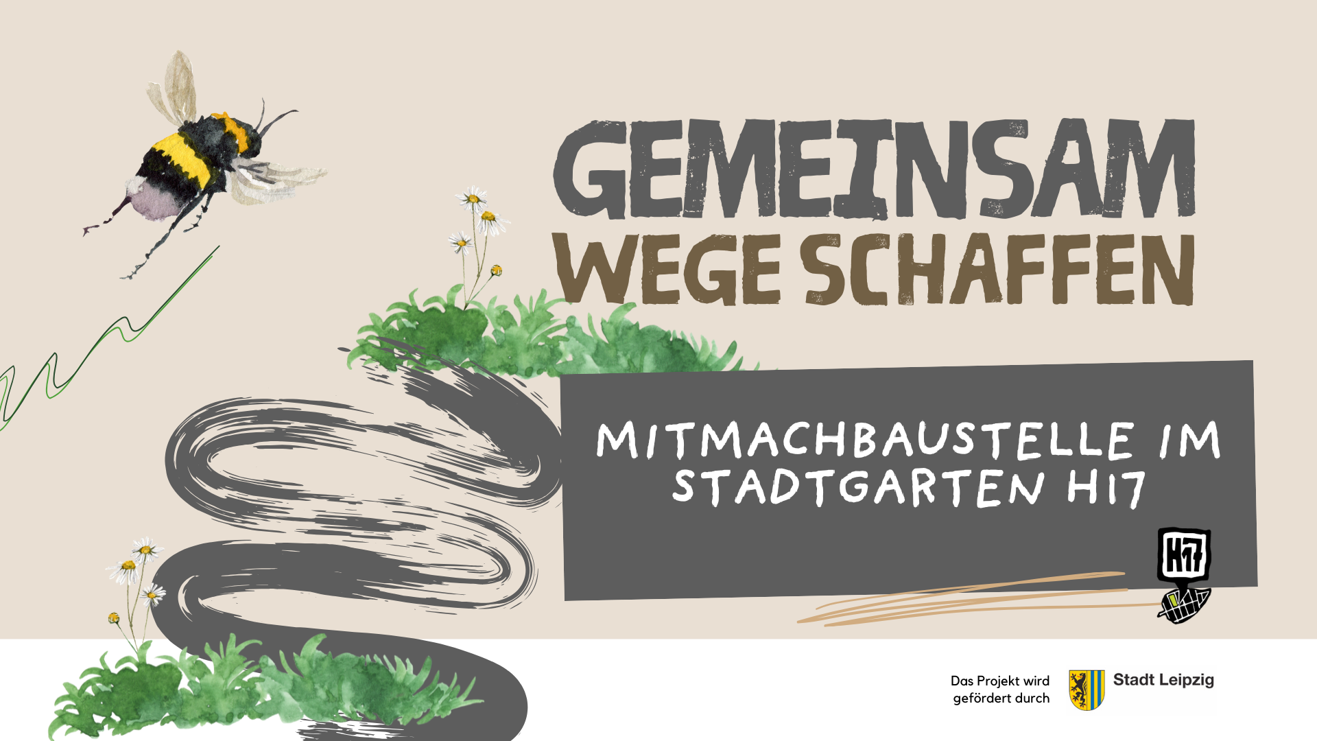 Du betrachtest gerade Gemeinsam Wege schaffen – Mitmachbaustelle im Stadtgarten H17